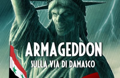 Genova 20 Maggio / Savona 21 Maggio: “Armageddon sulla via di Damasco” di Fulvio Grimaldi